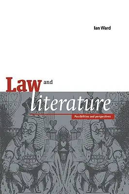 Droit et littérature : Possibilités et perspectives - Law and Literature: Possibilities and Perspectives