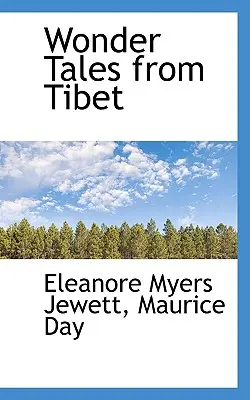 Contes merveilleux du Tibet - Wonder Tales from Tibet