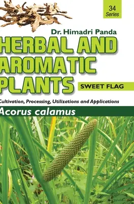 PLANTES AROMATIQUES ET APHRODISIAQUES - 34. Acorus calamus (Le drapeau sucré) - HERBAL AND AROMATIC PLANTS - 34. Acorus calamus (Sweet Flag)