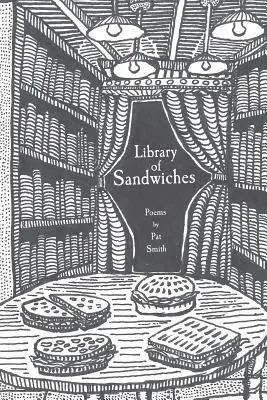 Bibliothèque des sandwichs : Poèmes de Pat Smith - Library of Sandwiches: Poems by Pat Smith