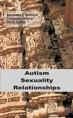 Autisme - Sexualité - Relations - Autism - Sexuality - Relationships