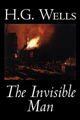 L'homme invisible de H. G. Wells, Fiction, Classiques, Science-fiction - The Invisible Man by H. G. Wells, Fiction, Classics, Science Fiction