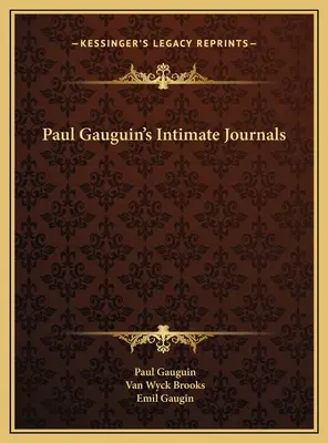 Les journaux intimes de Paul Gauguin - Paul Gauguin's Intimate Journals