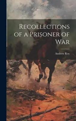 Souvenirs d'un prisonnier de guerre - Recollections of a Prisoner of War