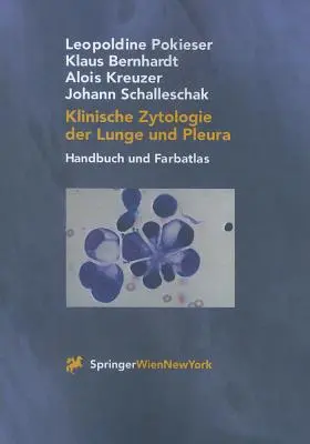 Klinische Zytologie der Lunge Und Pleura : Handbuch Und Farbatlas (en anglais) - Klinische Zytologie der Lunge Und Pleura: Handbuch Und Farbatlas