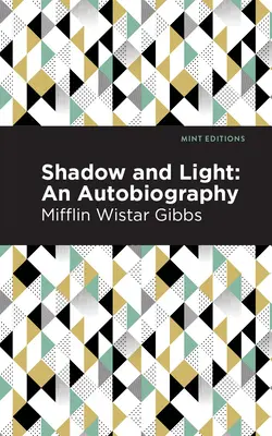 Ombre et lumière : Une autobiographie - Shadow and Light: An Autobiography