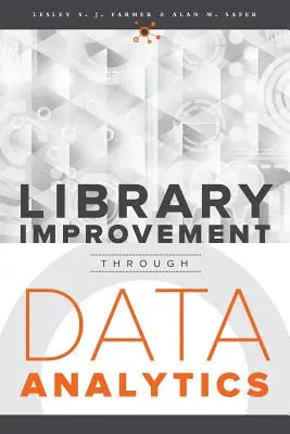 Amélioration des bibliothèques grâce à l'analyse des données - Library Improvement Through Data Analytics