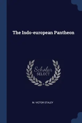Le panthéon indo-européen - The Indo-european Pantheon