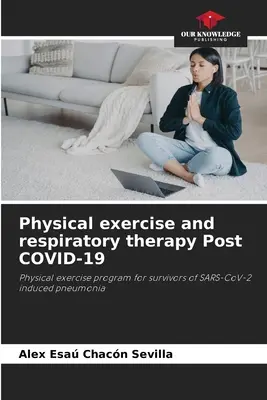 Exercice physique et thérapie respiratoire Post COVID-19 - Physical exercise and respiratory therapy Post COVID-19