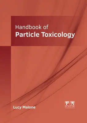 Manuel de toxicologie des particules - Handbook of Particle Toxicology