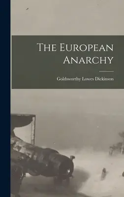 L'anarchie européenne - The European Anarchy