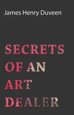 Secrets d'un marchand d'art - Secrets of an Art Dealer