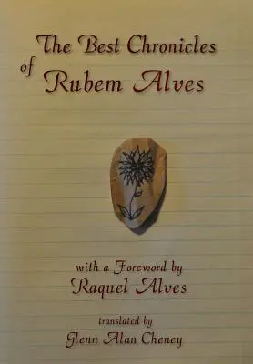 Les meilleures chroniques de Rubem Alves - The Best Chronicles of Rubem Alves