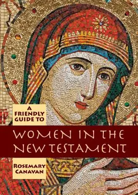 Guide amical des femmes dans le Nouveau Testament - Friendly Guide to Women in the New Testament