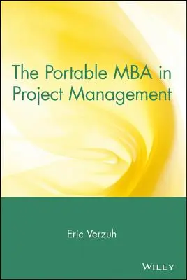 Le MBA portable en gestion de projet - The Portable MBA in Project Management