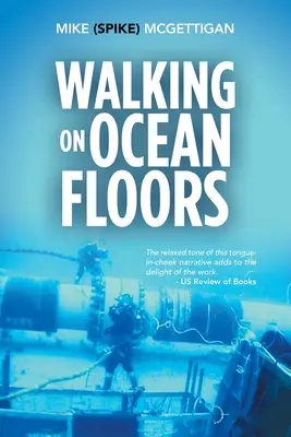 Marcher au fond des océans - Walking on Ocean Floors