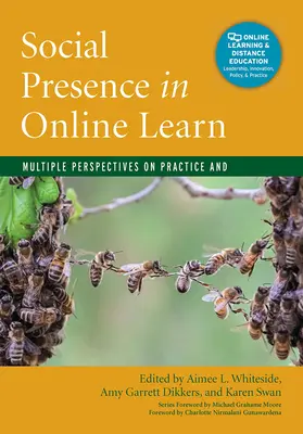 Présence sociale dans l'apprentissage en ligne : Perspectives multiples sur la pratique et la recherche - Social Presence in Online Learning: Multiple Perspectives on Practice and Research