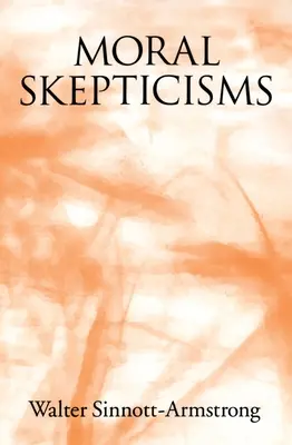 Le scepticisme moral - Moral Skepticism