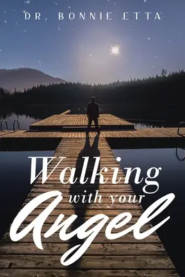 Marcher avec son ange - Walking with Your Angel