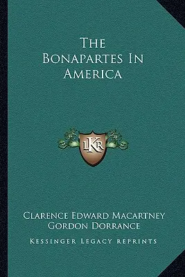 Les Bonaparte en Amérique - The Bonapartes In America