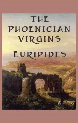 Les vierges phéniciennes - The Phoenician Virgins