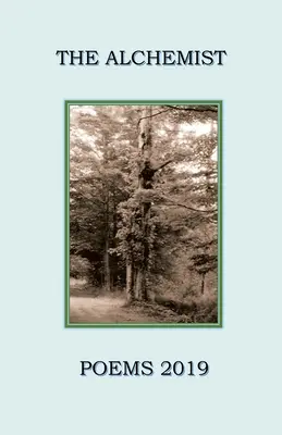 L'Alchimiste : Poèmes 2019 - The Alchemist: Poems 2019