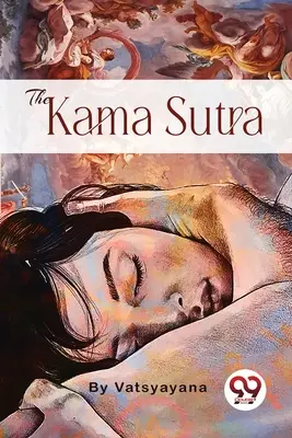 Le Kama Sutra - The Kama Sutra