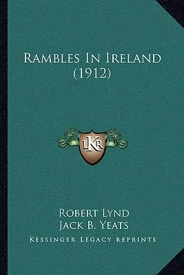 Randonnées en Irlande (1912) - Rambles In Ireland (1912)