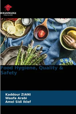 Hygiène, qualité et sécurité alimentaires - Food Hygiene, Quality & Safety