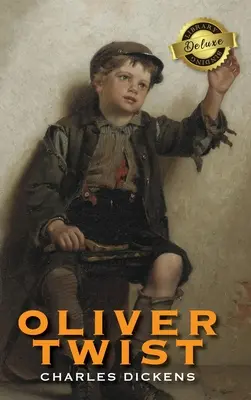 Oliver Twist (reliure de luxe) - Oliver Twist (Deluxe Library Binding)