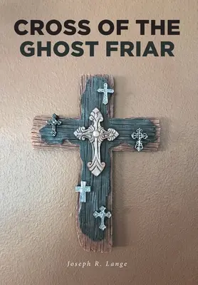 La croix du frère fantôme - Cross of the Ghost Friar