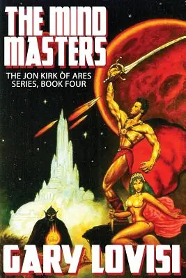 Les Maîtres de l'esprit : Jon Kirk d'Arès, Livre 4 - The Mind Masters: Jon Kirk of Ares, Book 4