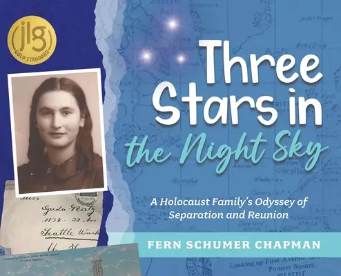 Trois étoiles dans le ciel nocturne : L'odyssée de la séparation et de la réunion d'une famille de l'Holocauste - Three Stars in the Night Sky: A Holocaust Family's Odyssey of Separation and Reunion