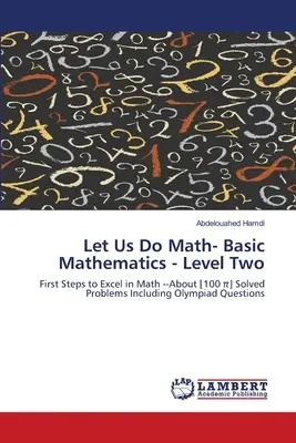 Faisons des maths - Mathématiques de base - Niveau 2 - Let Us Do Math- Basic Mathematics - Level Two