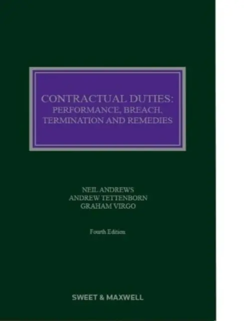 Obligations contractuelles - Exécution, rupture, résiliation et recours - Contractual Duties - Performance, Breach, Termination and Remedies