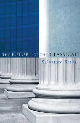 L'avenir des classiques - The Future of the Classical