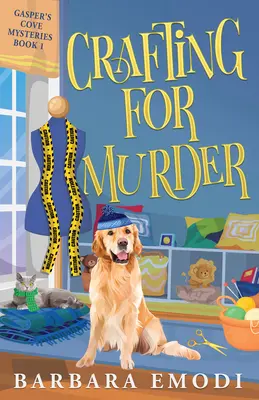 L'art du meurtre : Un mystère de Gasper's Cove - Crafting for Murder: A Gasper's Cove Cozy Mystery