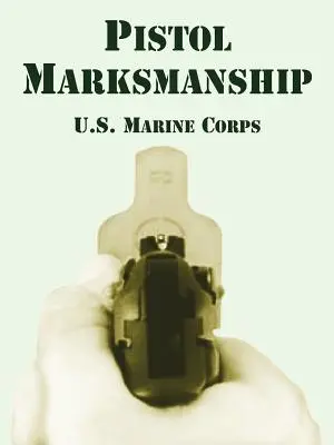 Maîtrise du tir au pistolet - Pistol Marksmanship