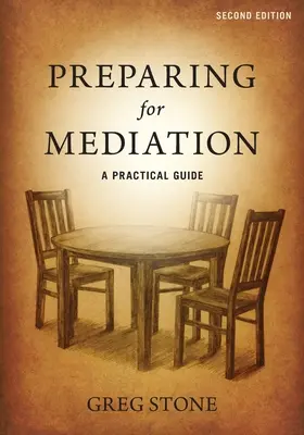 Se préparer à la médiation : Un guide pratique - Preparing for Mediation: A Practical Guide