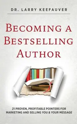 Devenir un auteur à succès - Becoming a Bestselling Author