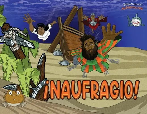 Naufragio ! Les aventures de Pablo el apstol - Naufragio!: Las aventuras de Pablo el apstol