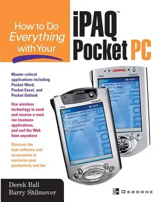 Comment tout faire avec votre Ipaq (R) Pocket PC - How to Do Everything with Your Ipaq (R) Pocket PC
