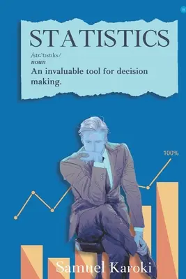 Les statistiques : Un outil précieux pour la prise de décision - Statistics: An Invaluable Tool for Decision-Making