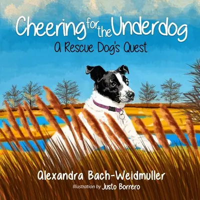 Encourager l'outsider : la quête d'un chien de sauvetage - Cheering for the Underdog: A Rescue Dog's Quest