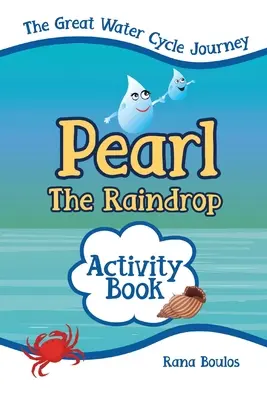 Pearl, la goutte de pluie, livre d'activités - Pearl the Raindrop Activity Book