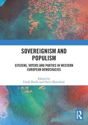 Souverainisme et populisme : Citoyens, électeurs et partis dans les démocraties d'Europe occidentale - Sovereignism and Populism: Citizens, Voters and Parties in Western European Democracies