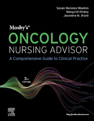 Mosby's Oncology Nursing Advisor : Un guide complet de la pratique clinique - Mosby's Oncology Nursing Advisor: A Comprehensive Guide to Clinical Practice