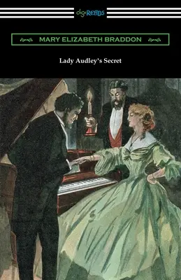 Le secret de Lady Audley - Lady Audley's Secret