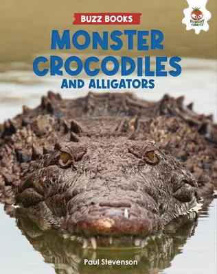 Crocodiles et alligators monstrueux - Monster Crocodiles and Alligators