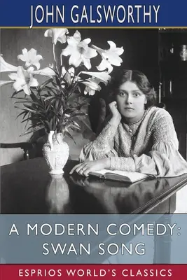 Une comédie moderne : Le chant du cygne (Esprios Classics) - A Modern Comedy: Swan Song (Esprios Classics)